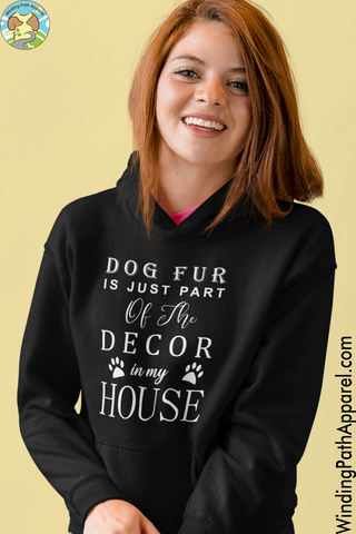 Dog Fur is Just Part of the Decor Unisex hoodie