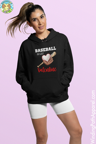 Baseball is my Valentine Unisex hoodie