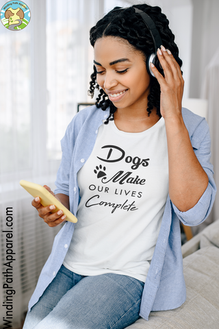 Dogs Make Our Lives Complete Short-Sleeve Unisex T-Shirt