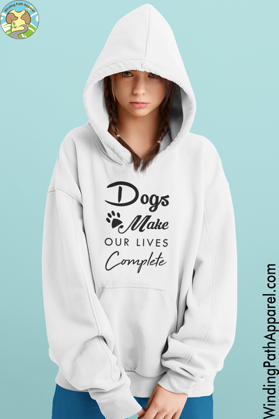 Dogs Make Our Lives Complete Unisex hoodie