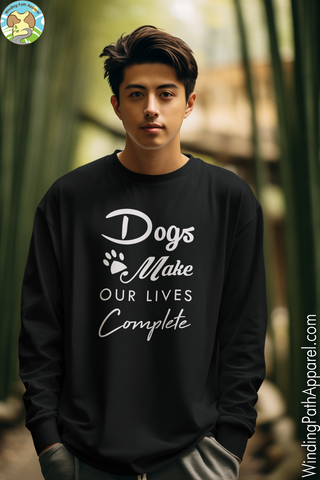 Dogs Make Our Lives Complete Unisex Sweatshirt