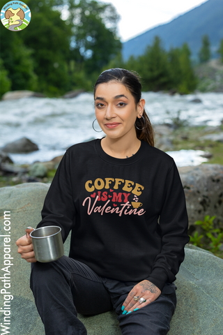 Coffee is my Valentine Unisex Sweatshirt