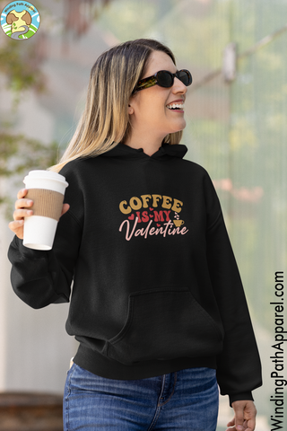 Coffee is my Valentine Unisex Hoodie