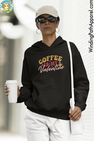 Coffee is my Valentine Unisex hoodie