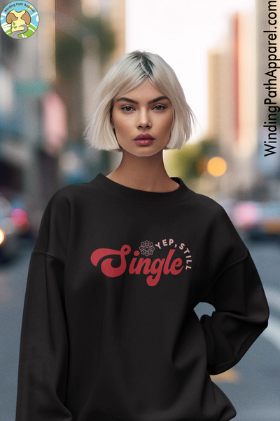 Still Single Unisex eco sweatshirt