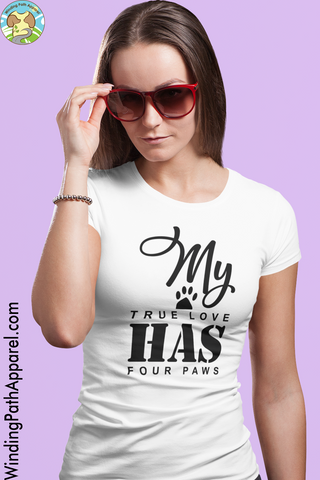 My True Love Has Four Paws Short-Sleeve Unisex T-Shirt