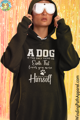 A Dog is The Only Thing on Earth Unisex hoodie