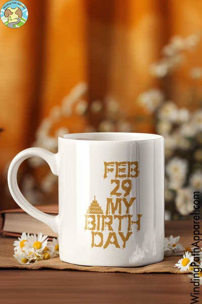 Feb 29 My Birthday White glossy mug