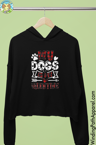 My Dog is my Valentine Crop Hoodie