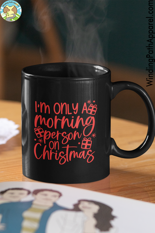 Only Morning Person on Christmas Black Glossy Mug