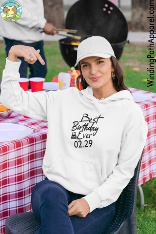 Best Birthday Ever Feb 29 Unisex Hoodie