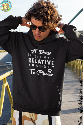 A Dog is The Only Relative Unisex hoodie
