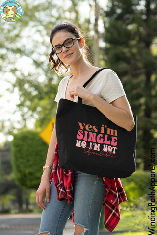 Yes I'm Single Eco Tote Bag