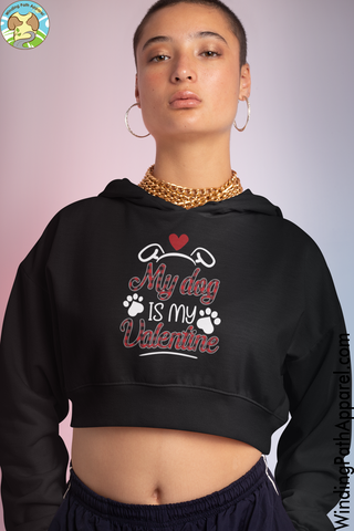 My Dog is my Valentine Crop Hoodie