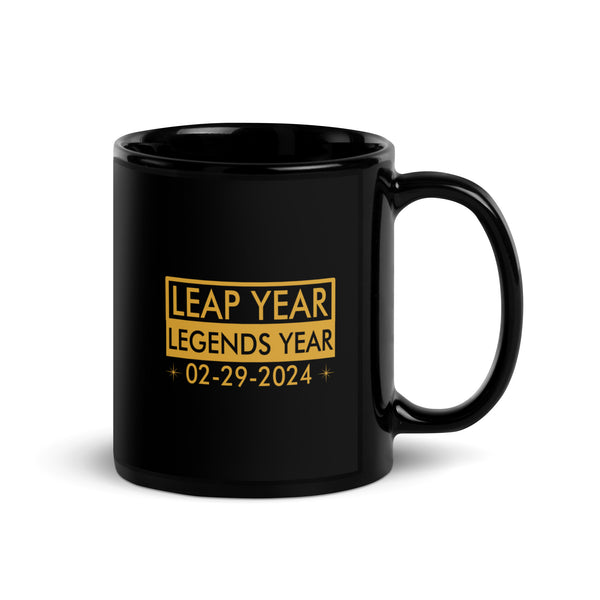 Leap Year Legends Year Black Glossy Mug