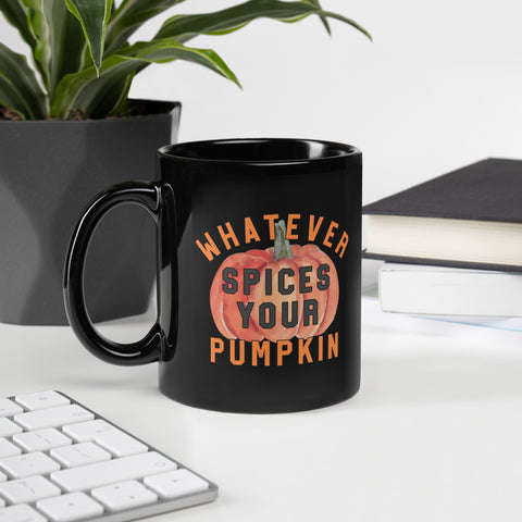 Whatever Spices your Pumpkin Black Glossy Mug