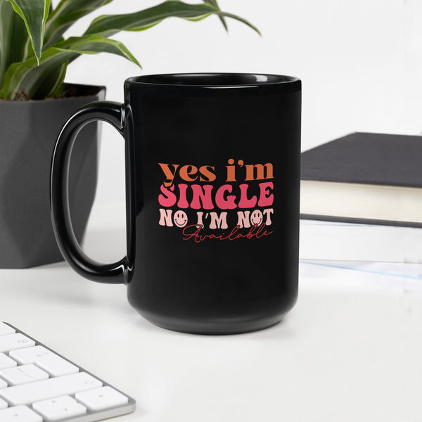 Yes I'm Single Black Glossy Mug