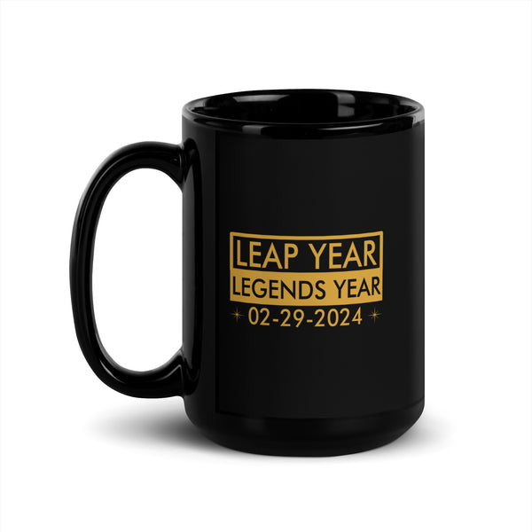 Leap Year Legends Year Black Glossy Mug