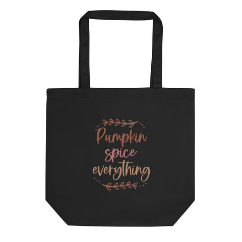 Pumpkin Spice Everything Eco Tote Bag