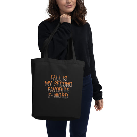 Fall is my Second Favorite Word Eco Tote Bag