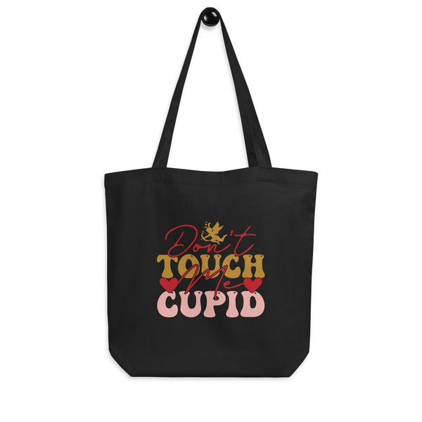 Don't Touch Me Cupid Eco Tote Bag