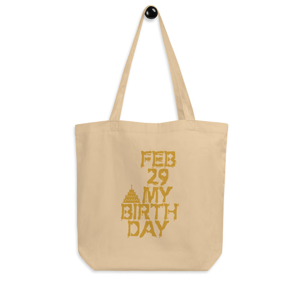 Feb 29 My Birthday Eco Tote Bag