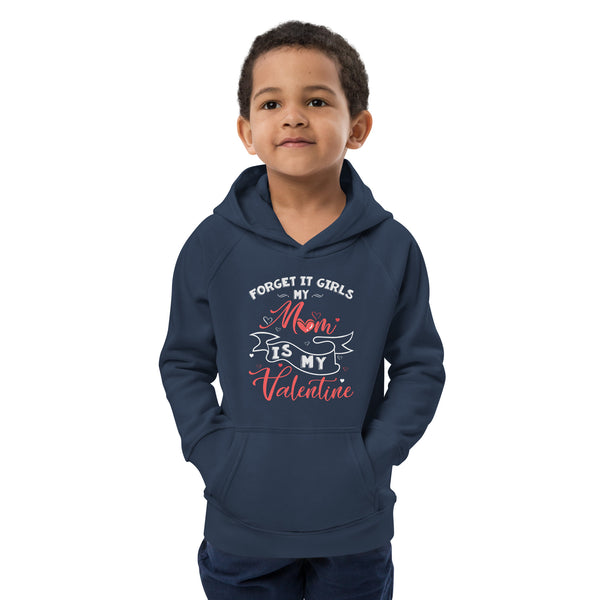 Mom is my Valentine Kids eco hoodie