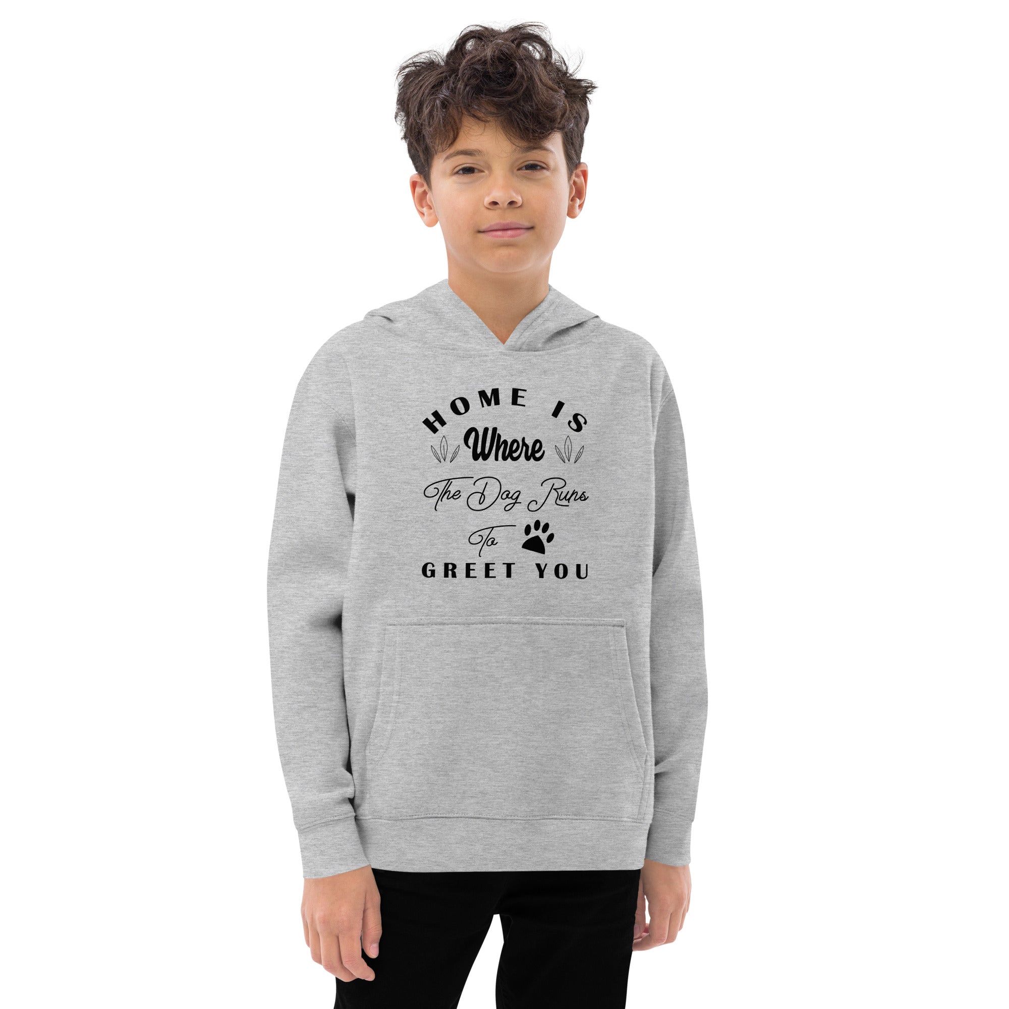 Home is Where The Dog Runs To Greet You Kids fleece hoodie