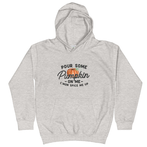 Pour Some Pumpkin on me Kids Hoodie