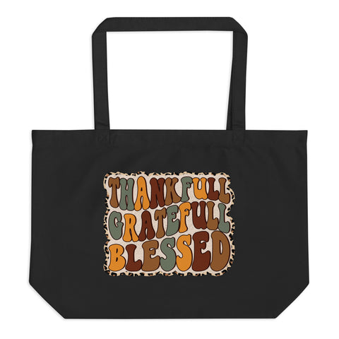Thankfull Gratefull Blessed Large organic tote bag