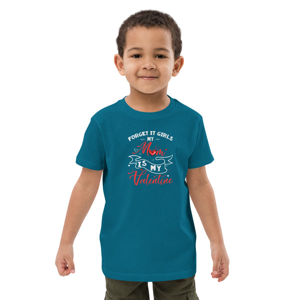Mom is my Valentine Organic cotton kids t-shirt