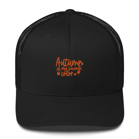 Autumn is my Favorite Color Trucker Cap