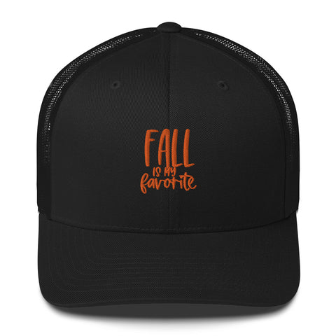 Fall is my Favorite Trucker Cap