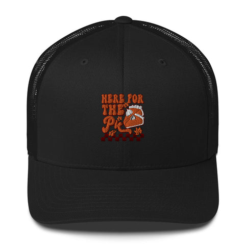 Here for the Pie Trucker Cap