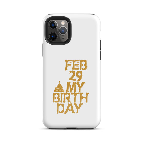 Feb 29 My Birthday Tough Case for iPhone®