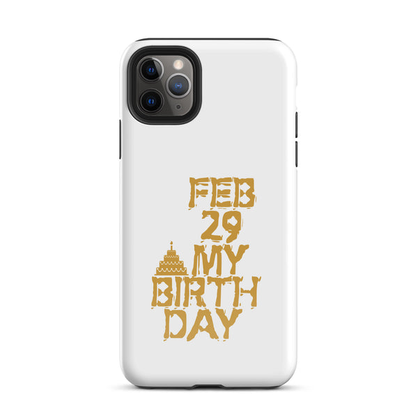 Feb 29 My Birthday Tough Case for iPhone®