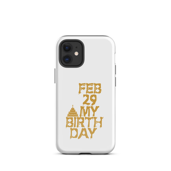 Feb 29 My Birthday Tough Case for iPhone®