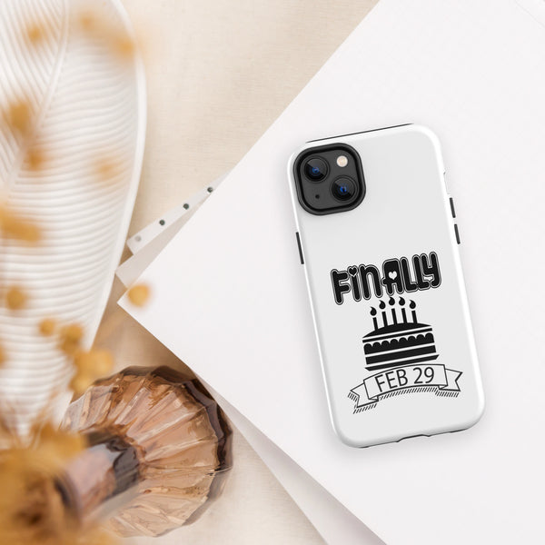 Finally Feb 29 Tough Case for iPhone®