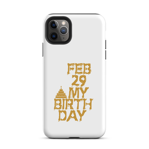 Feb 29 My Birthday Tough Case for iPhone®