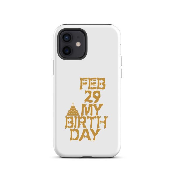 Feb 29 My Birthday Tough Case for iPhone®