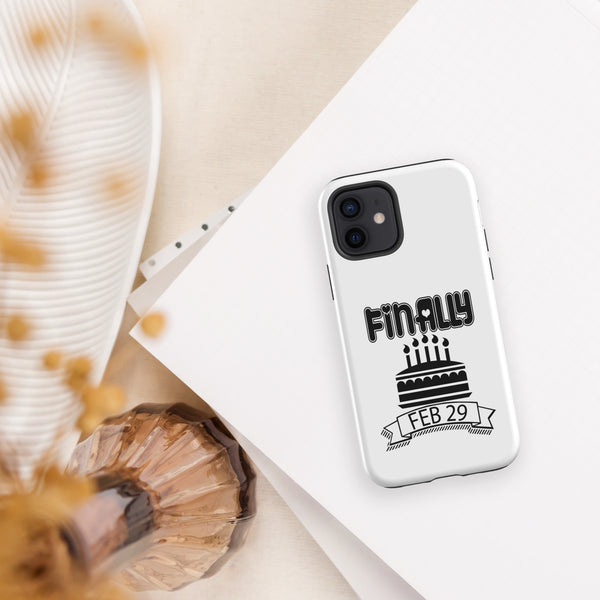 Finally Feb 29 Tough Case for iPhone®