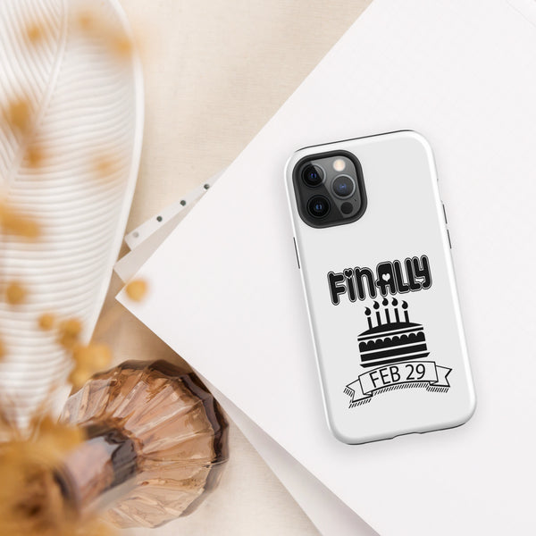 Finally Feb 29 Tough Case for iPhone®