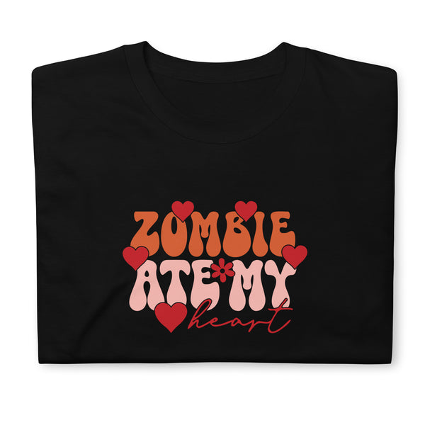 Zombie Ate My Heart Short-Sleeve Unisex T-Shirt