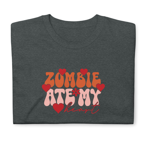 Zombie Ate My Heart Short-Sleeve Unisex T-Shirt