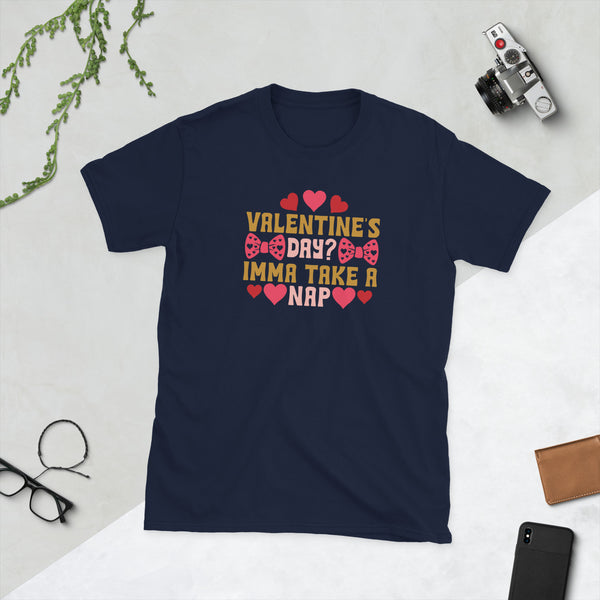 Valentine's Day? Short-Sleeve Unisex T-Shirt