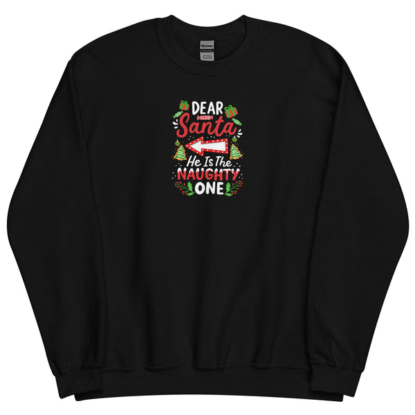 Dear Santa Unisex Sweatshirt