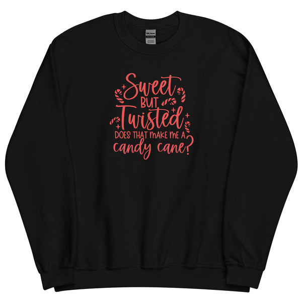 Sweet but Twisted Unisex Sweatshirt