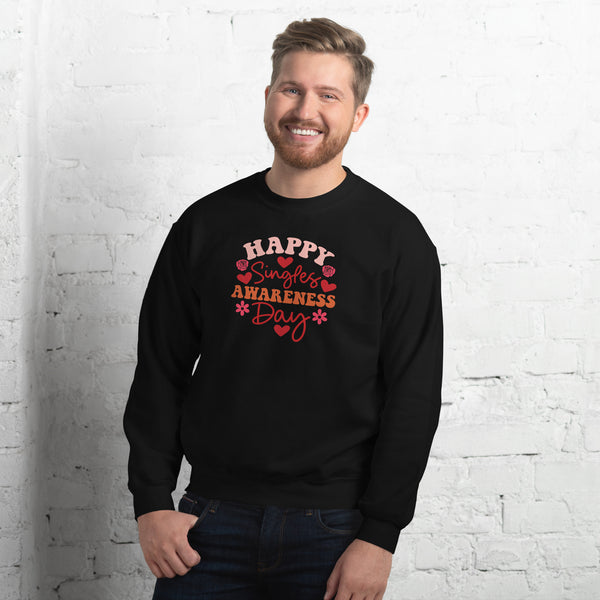 Happy Singles Awareness Day Unisex Sweatshirt