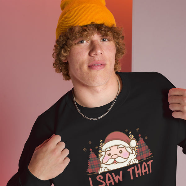 I Saw That Christmas Unisex Sweatshirt