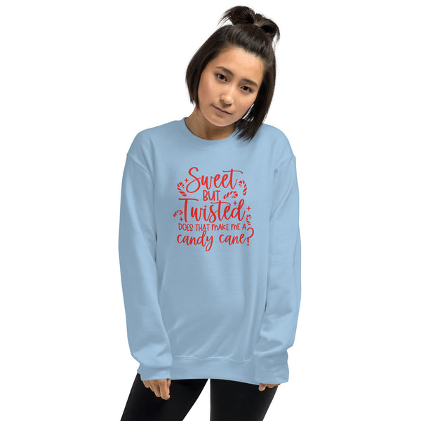 Sweet but Twisted Unisex Sweatshirt